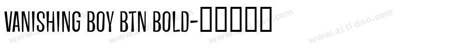 Vanishing Boy BTN Bold字体转换